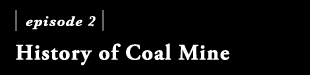 History of Coal Mine